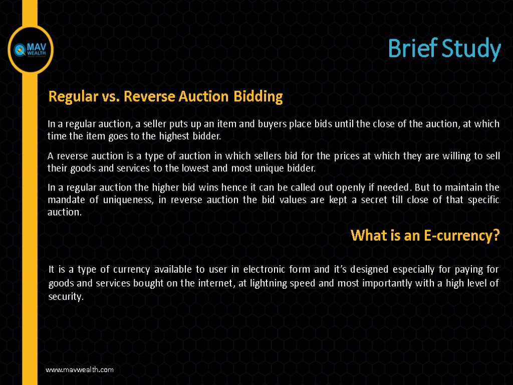 Brief Study Regular vs. Reverse Auction Bidding In a regular auction, a seller puts